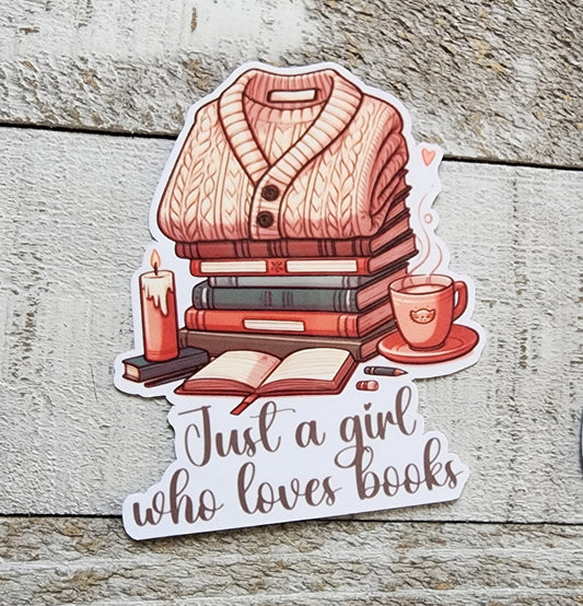 Just A Girl Who Loves Books Sticker