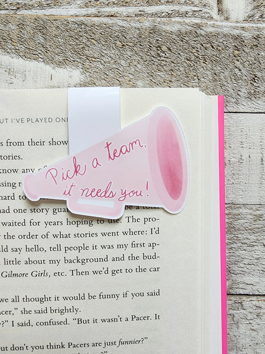 Pick A Team, It Needs You Magnetic Bookmark